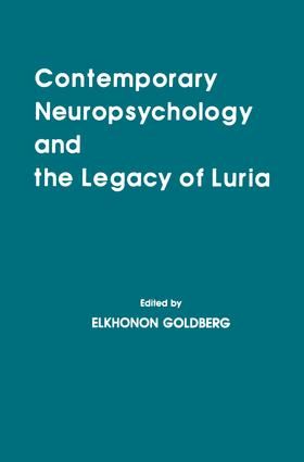 Contemporary Neuropsychology and the Legacy of Luria | 1:a upplagan
