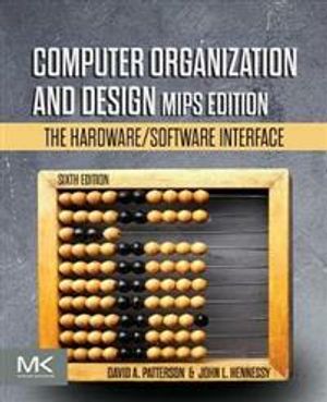 Computer Organization and Design MIPS Edition | 6:e upplagan