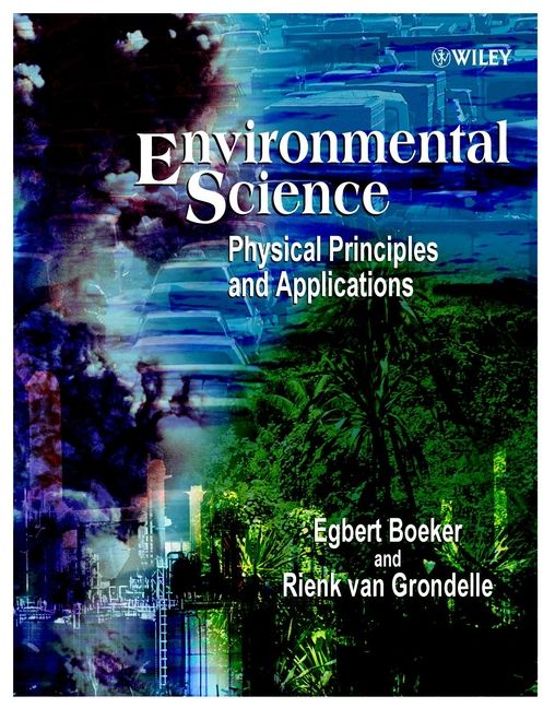 Environmental Science, Physical Principles and Applications | 1:a upplagan