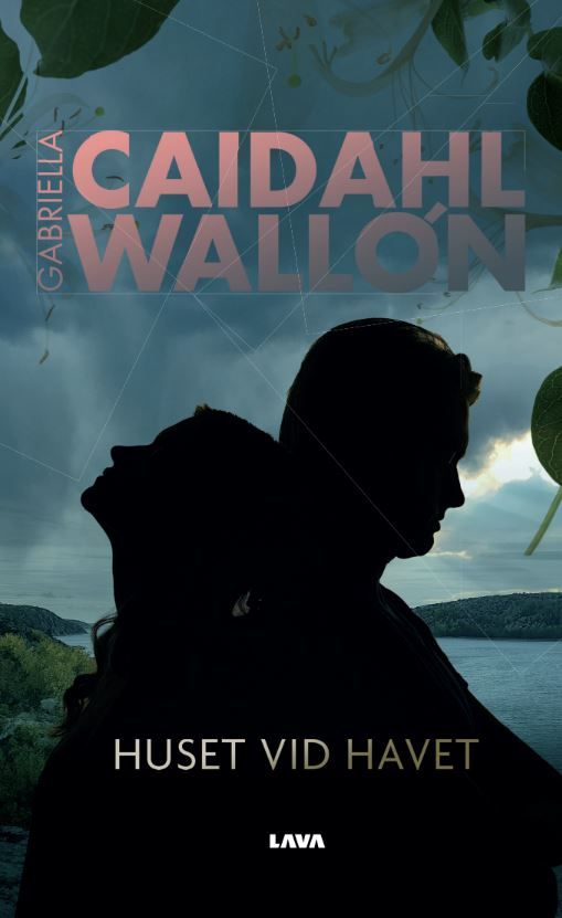 Huset vid havet - Gabriella Caidahl Wallón