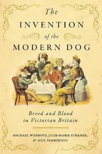 The Invention of the Modern Dog | 0:e upplagan