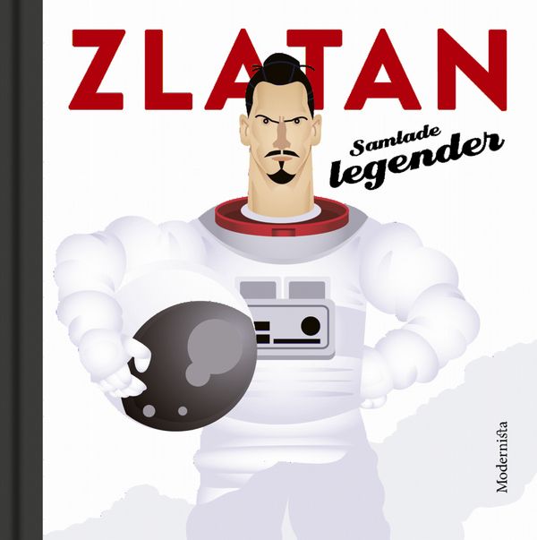 Zlatan: Samlade legender | 1:a upplagan