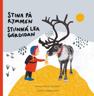 Stina på rymmen, Stiinná lea gárgidan | 1:a upplagan