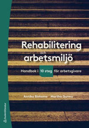 Rehabilitering och arbetsmiljö | 5:e upplagan