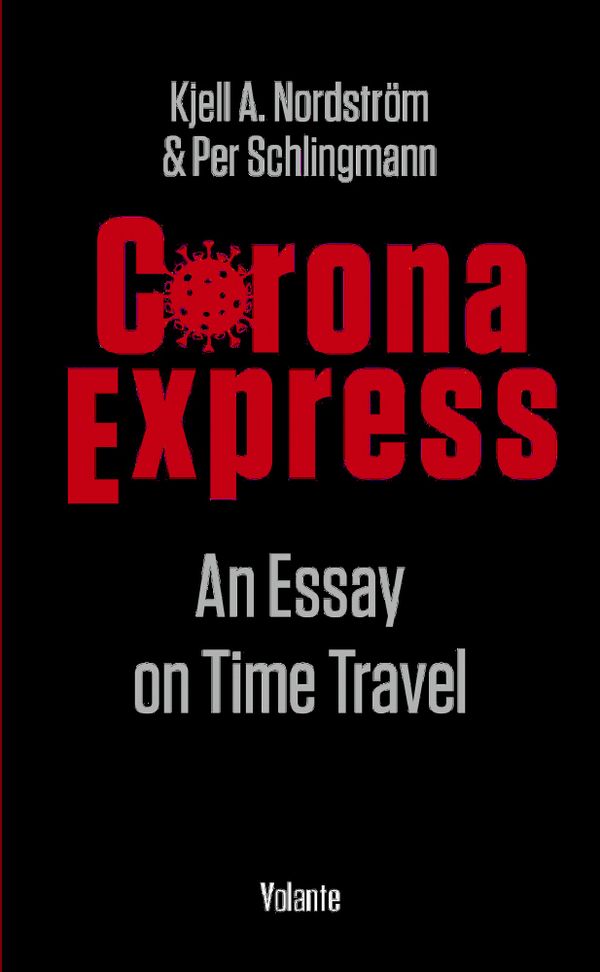 Corona Express : An Essay on Time Travel | 1:a upplagan