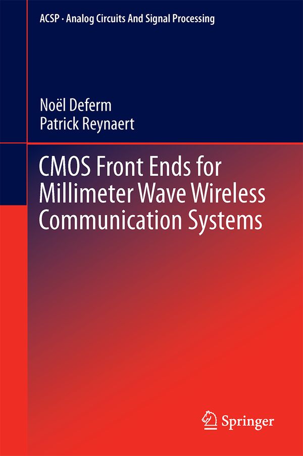 CMOS Front Ends for Millimeter Wave Wireless Communication Systems | 1:a upplagan