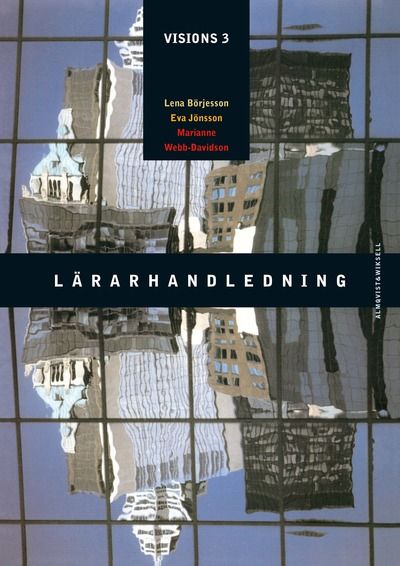 Visions 3 Lärarhandledning | 1:a upplagan
