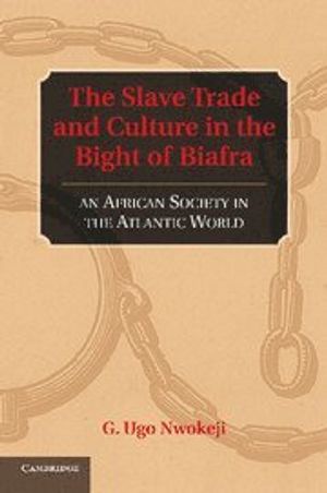 The Slave Trade and Culture in the Bight of Biafra