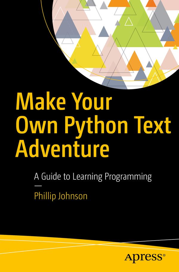Make Your Own Python Text Adventure | 1:a upplagan