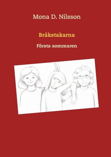 Första sommaren : Bråkstakarna | 1:a upplagan