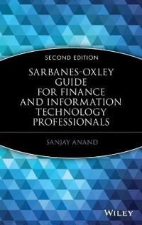 Sarbanes-Oxley Guide for Finance and Information Technology Professionals, | 1:a upplagan