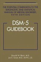 Dsm-5 (r) guidebook - the essential companion to the diagnostic and statist