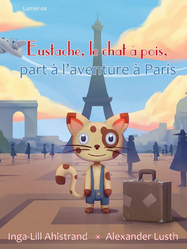 Eustache, le chat à pois, part à l’aventure à Paris | 1:a upplagan