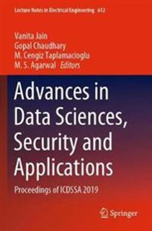 Advances in Data Sciences, Security and Applications | 1:a upplagan