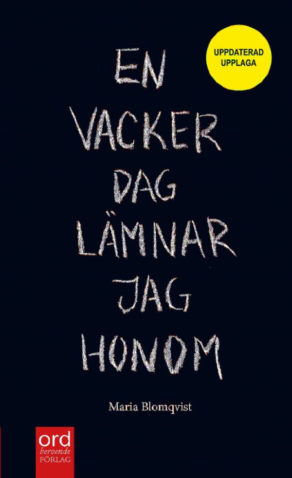 En vacker dag lämnar jag honom | 1:a upplagan