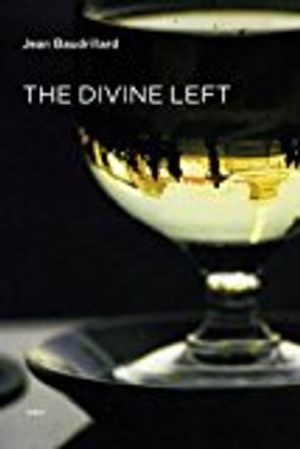 Divine left - a chronicle of the years 1977--1984