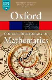 The Concise Oxford Dictionary of Mathematics | 6:e upplagan