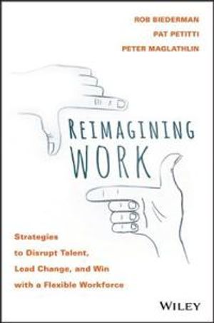 Disrupting Work: How to Attract Talent, Lead Change, and Build Your Busines | 1:a upplagan