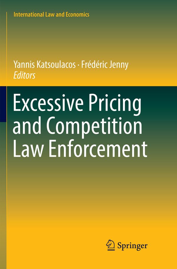 Excessive Pricing and Competition Law Enforcement | 1:a upplagan