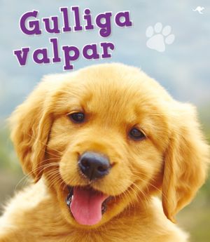 Gulliga valpar | 1:a upplagan