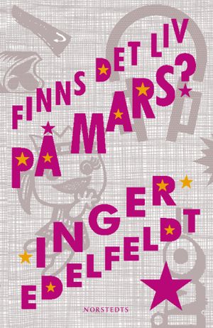 Finns det liv på Mars? : en vuxendomsbok | 1:a upplagan