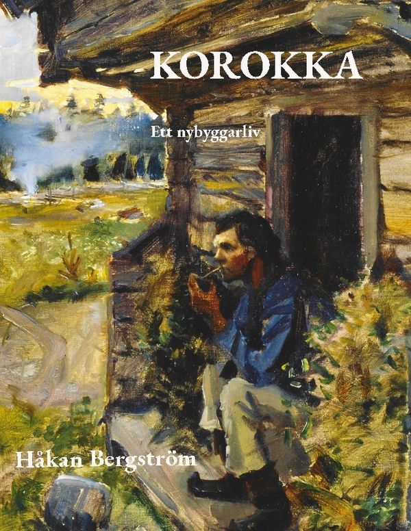 Korokka : ett nybyggarliv | 1:a upplagan