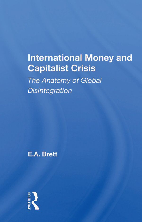 International Money And Capitalist Crisis | 1:a upplagan
