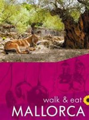 Mallorca Wallk: Walk & Eat