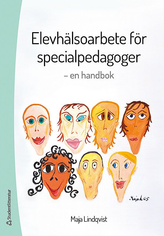 Elevhälsoarbete för specialpedagoger - en handbok | 1:a upplagan