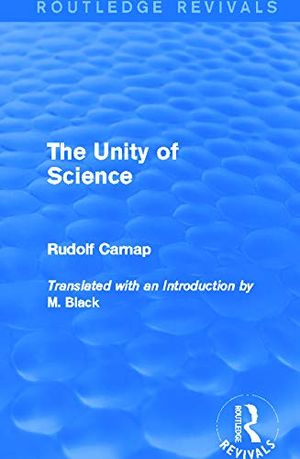 The Unity of Science (Routledge Revivals) | 1:a upplagan