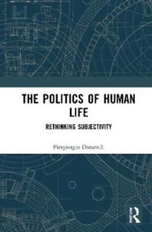 The Political Philosophy of Human Life | 1:a upplagan