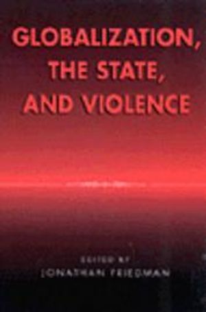 Globalization, the State and Violence | 1:a upplagan