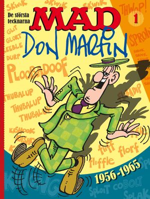 MAD. De största tecknarna 1, Don Martin 1956-1965 | 1:a upplagan