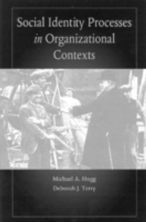 Social Identity Processes in Organizational Contexts