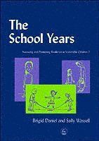 School years - assessing and promoting resilience in vulnerable children 2