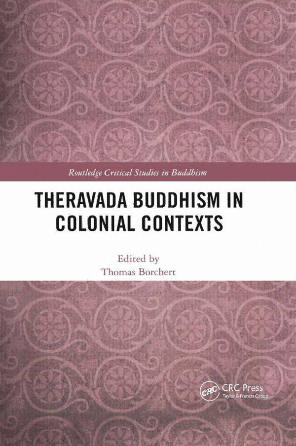 Theravada Buddhism in Colonial Contexts | 1:a upplagan
