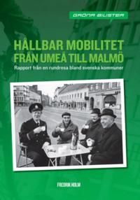 Hållbar mobilitet från Umeå till Malmö | 1:a upplagan
