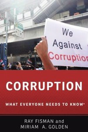 Corruption: What Everyone Needs to Know