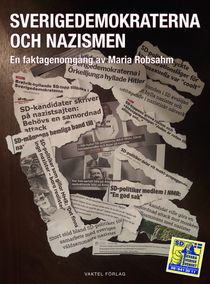 Sverigedemokraterna och nazismen – en faktagenomgång av Maria Robsahm