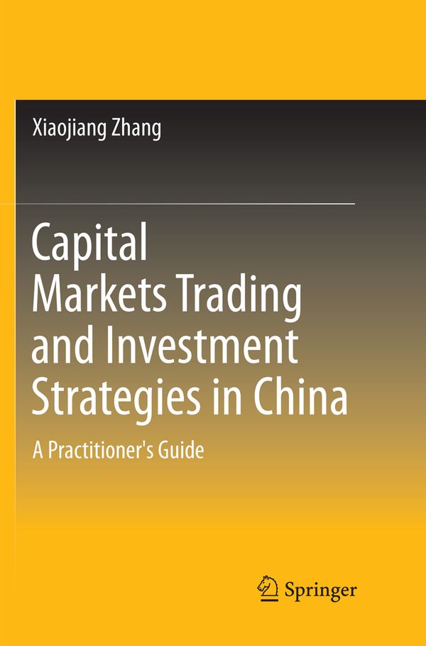 Capital Markets Trading and Investment Strategies in China | 1:a upplagan