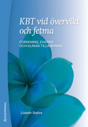 KBT vid övervikt och fetma - Forskning, evidens och klinisk tillämpning | 4:e upplagan