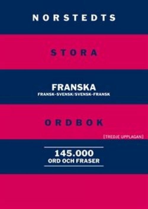Norstedts stora franska ordbok : fransk-svensk, svensk-fransk | 3:e upplagan