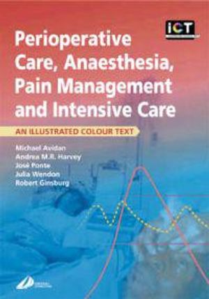 Perioperative Care, Anaesthesia, Pain Management and Intensive Care | 1:a upplagan