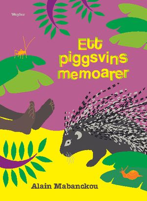 Ett piggsvins memoarer | 1:a upplagan