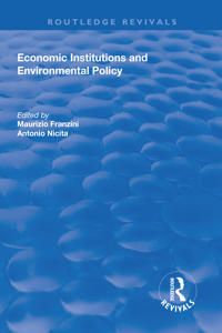 Economic Institutions and Environmental Policy | 1:a upplagan