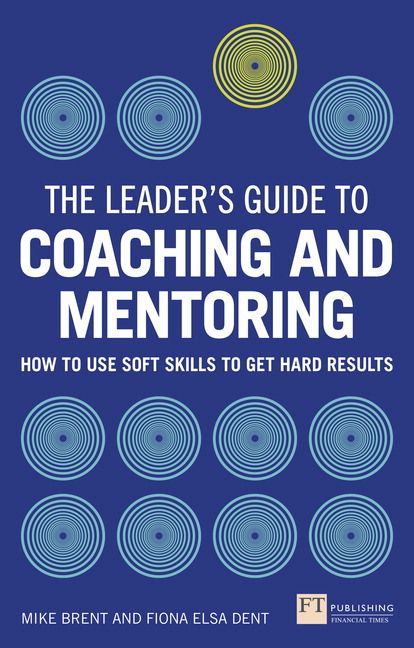 Leader's Guide to Coaching & Mentoring | 0:e upplagan