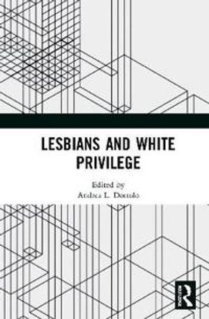 Lesbians and White Privilege | 1:a upplagan