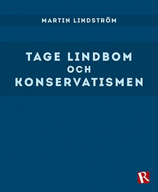 Tage Lindbom och konservatismen | 0:e upplagan