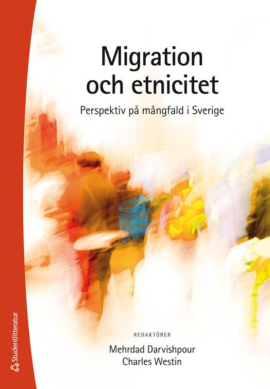 Migration och etnicitet : perspektiv på mångfald i Sverige | 3:e upplagan