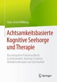 Achtsamkeitsbasierte Kognitive Seelsorge und Therapie | 1:a upplagan